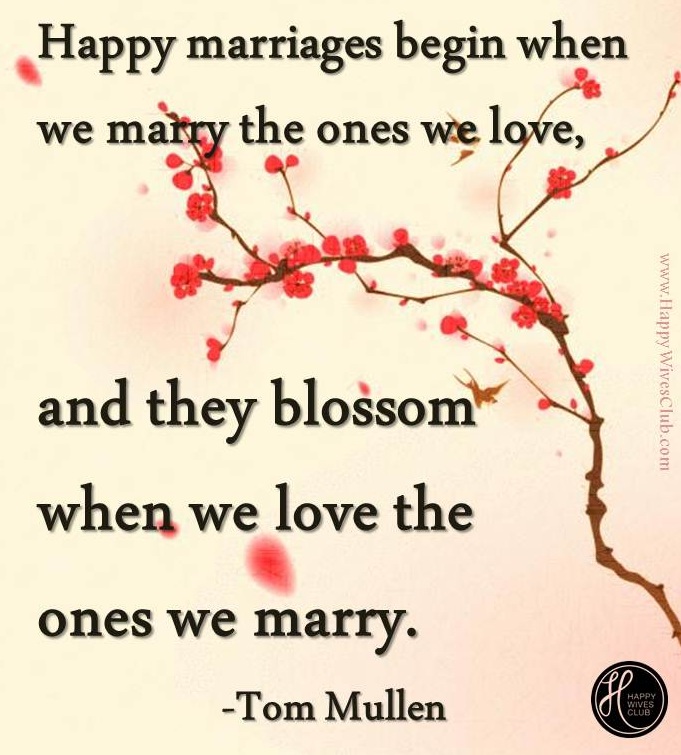 Happy Marriages Blossom When…